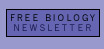 Free Biology Newsletter
